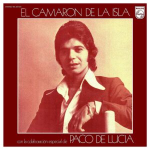 Camaron de la Isla and Paco de Lucia, LP0006