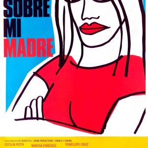 "Todo Sobre Mi Madre" Almodóvar, LG-Mocu-250